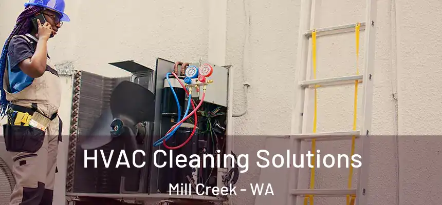HVAC Cleaning Solutions Mill Creek - WA