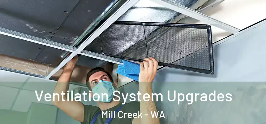 Ventilation System Upgrades Mill Creek - WA